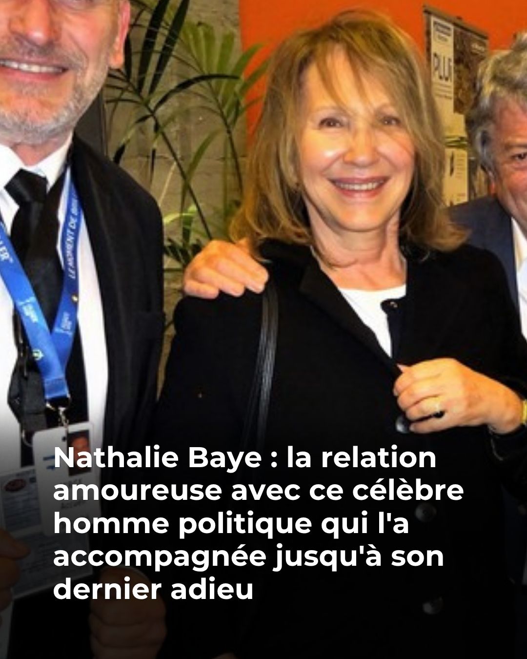 Nathalie Baye : le secret de sa romance avec ce politicien enfin révélé 😱 😳 👇Voir plus