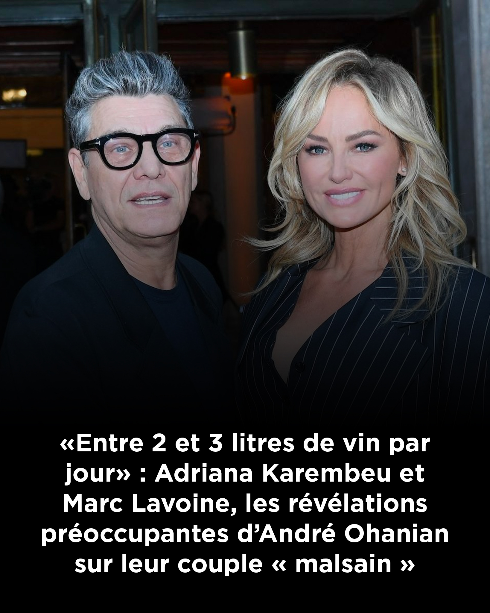 Révélations inquiétantes concernant Adriana Karembeu et Marc Lavoine 🍷