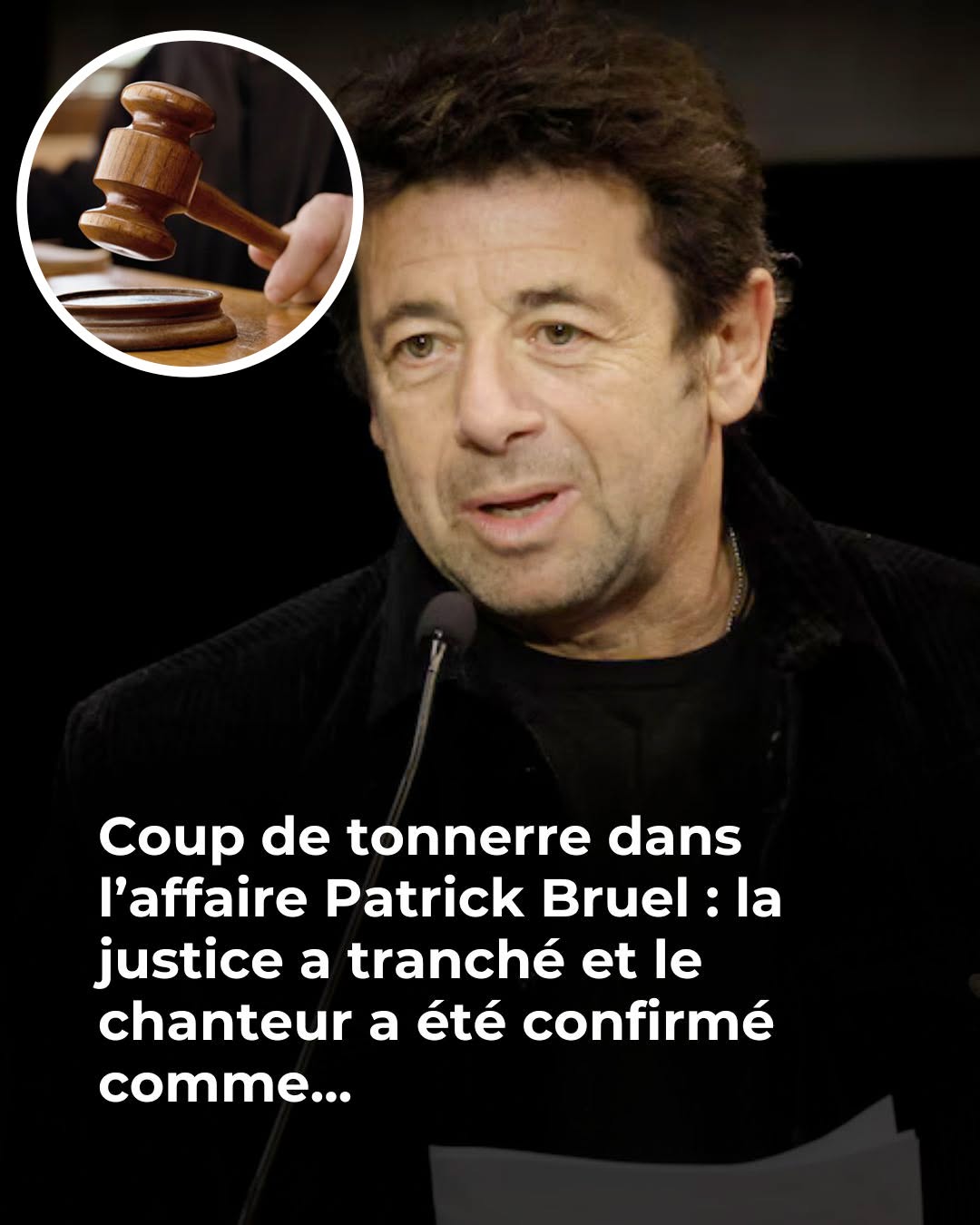 Coup de tonnerre dans l’affaire Patrick Bruel : la justice a tranché et le chanteur a été confirmé comme…Voir plus