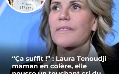 🚨 Affaire Lyhanna : Laura Tenoudji craque en direct et lance un appel bouleversant qui secoue les Français 😱 😳 👇Voir plus