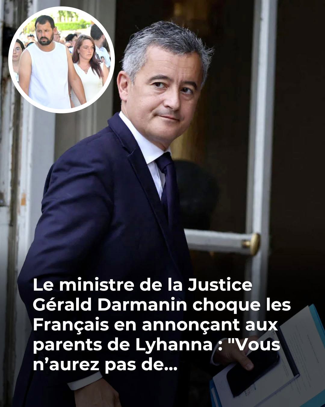 ⚖️ Ce que Gérald Darmanin a dit aux parents de Lyhanna fait réagir toute la France 😱 😳 👇Voir plus