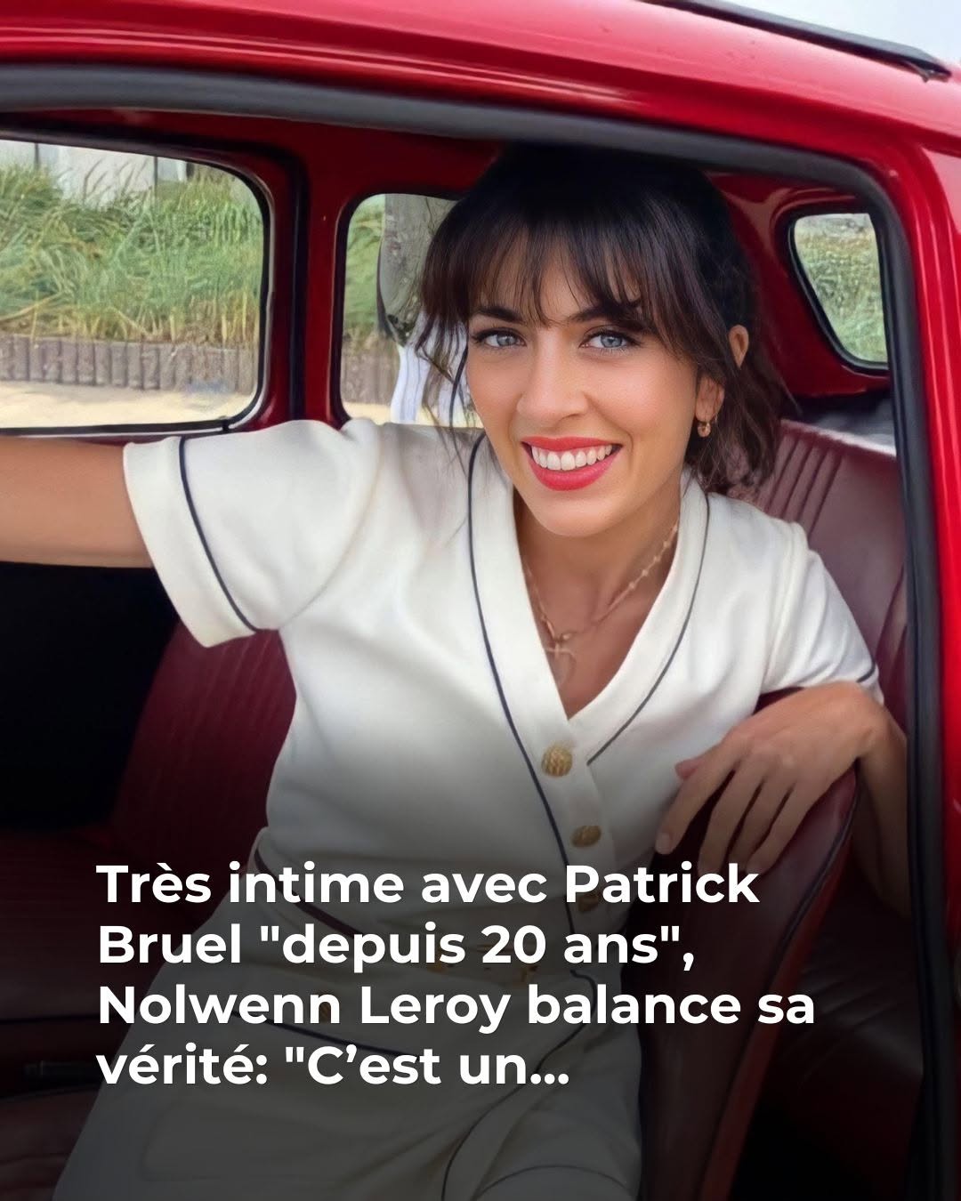 Très intime avec Patrick Bruel, Nolwenn Leroy balance sa vérité: “C’est un…😱 😳👇Voir plus