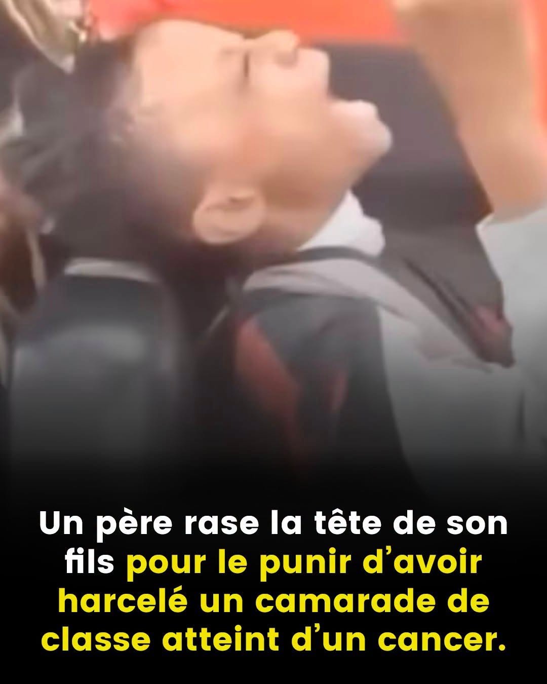 🔴 Un père rase la tête de son fils pour harcèlement d’un camarade atteint d’un cancer. Une vidéo virale a relancé le débat sur les réseaux