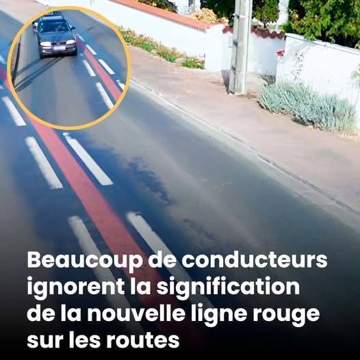 Conducteurs, avez-vous vu cette étrange bande rouge sur la chaussée ? Voici ce qu’elle signifie vraiment