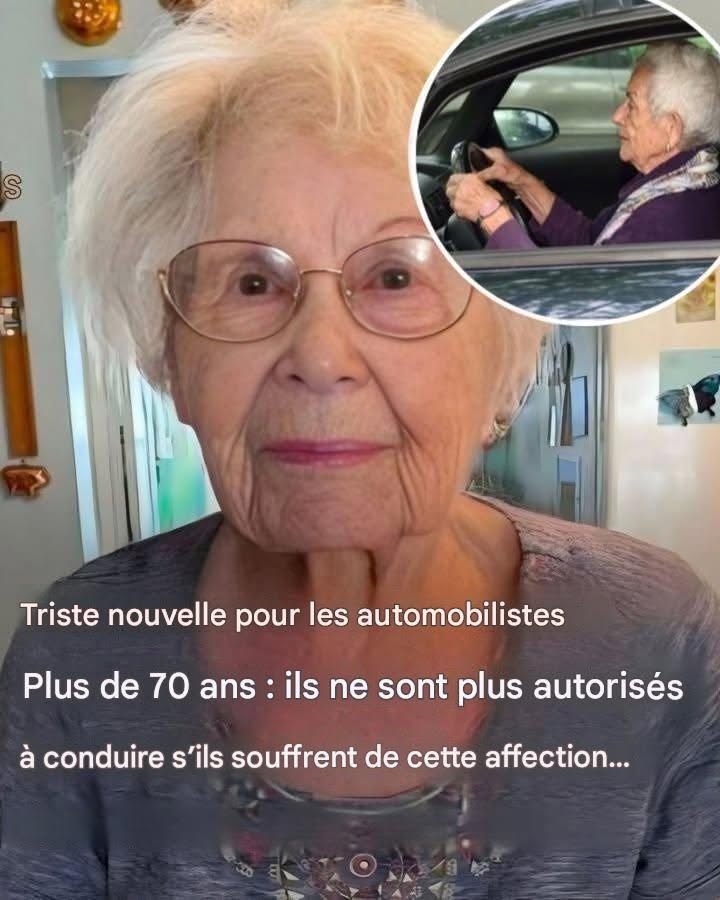 Aînés : Mauvaise nouvelle pour les automobilistes de plus de 70 ans… Lire la suite