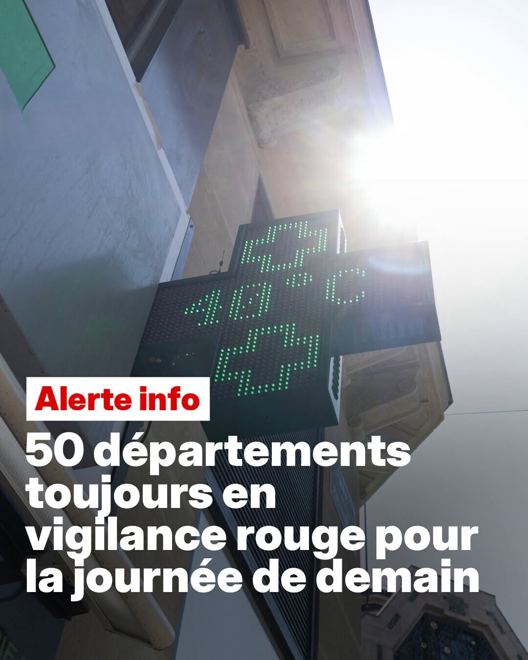🔴 ALERTE INFO ▶️ DIRECT. Canicule: 50 départements toujours en vigilance rouge samedi, 35 en orange