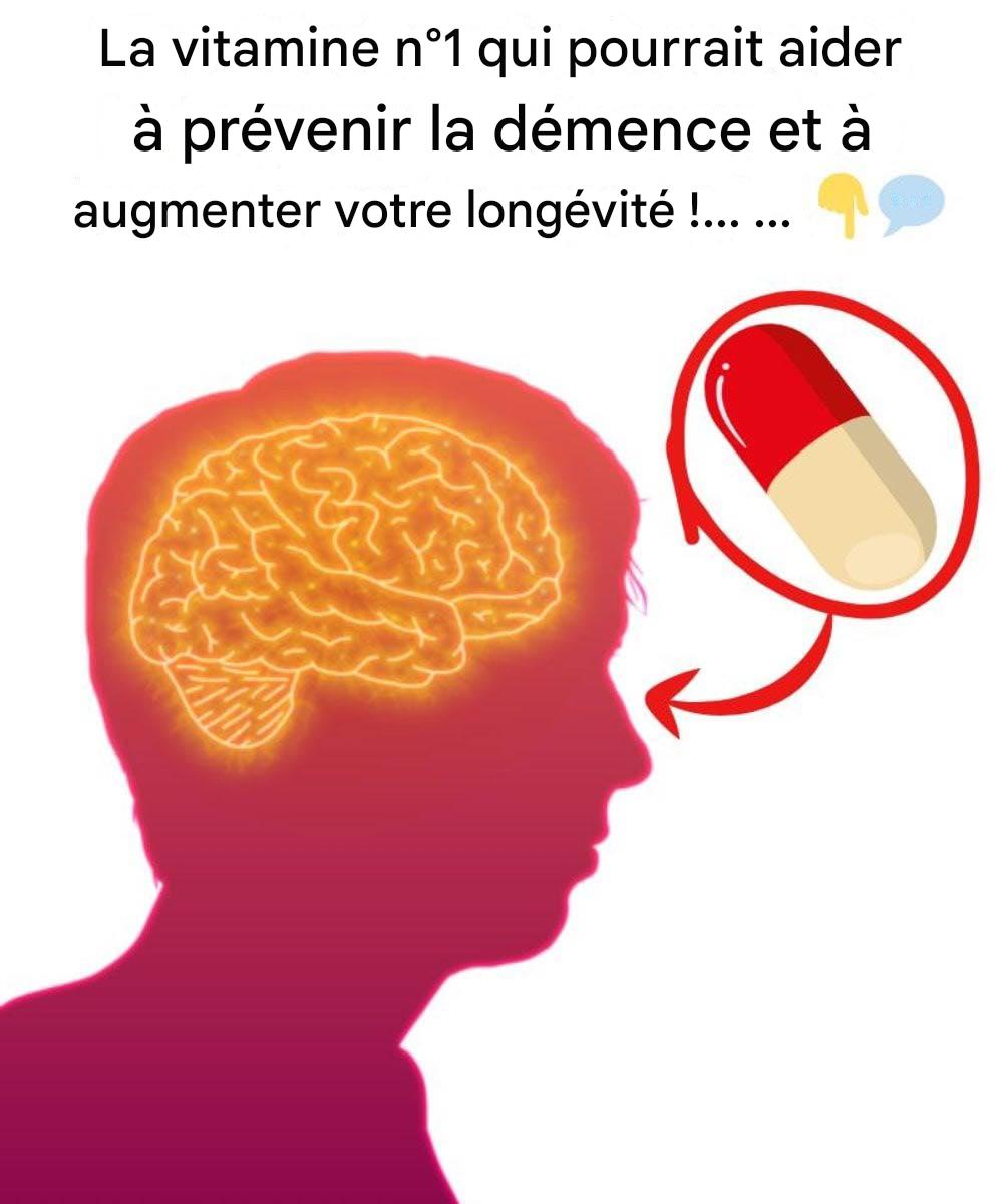 La vitamine n°1 qui pourrait stopper la démence et augmenter votre longévité !
