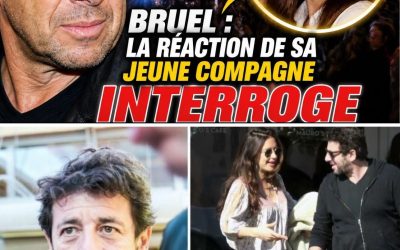Affaire Bruel : La réaction de sa très jeune compagne divise la toile